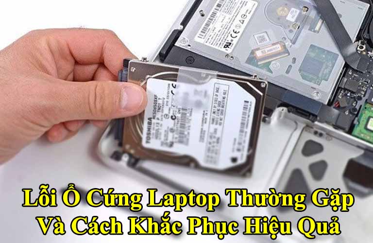 Lỗi Ổ Cứng Laptop Thường Gặp Và Cách Khắc Phục Hiệu Quả